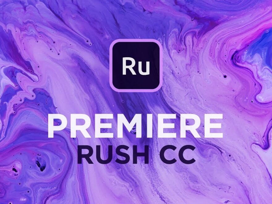 Adobe Premiere Rush CC 2.3.0.832 + Crack Full